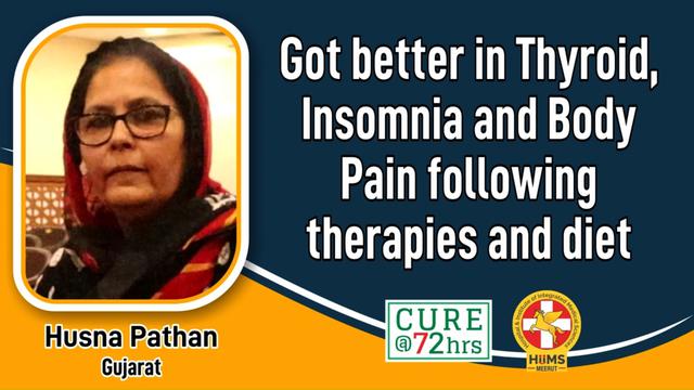 Got Better in Thyroid, Insomnia and Body Pain following Therapies and diet