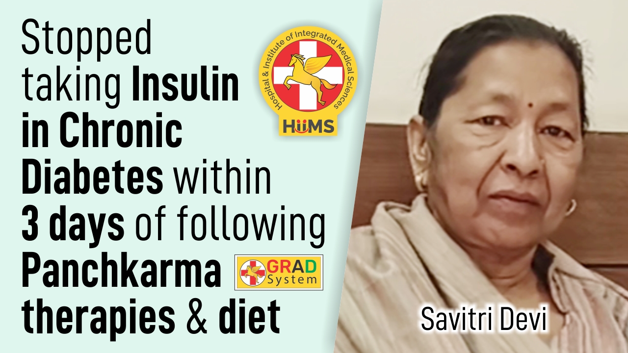 Stopped taking Insulin in Chronic Diabetes within 3 days of following Panchkarma therapies and diet